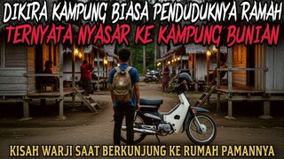 DIKIRA KAMPUNG BIASA KARENA PENDUDUKNYA RAMAH, TERNYATA KAMPUNG BUNIAN - cerita mistis
