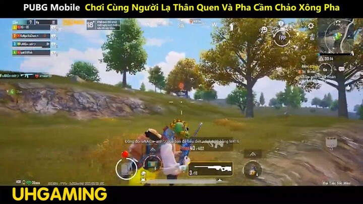 PUBG Mobile Chơi Cùng Người Lạ Thân Quen Và Pha Cầm Chảo Xông Pha p12