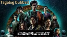 Ep1. The House On Autumn Hill_tagalog