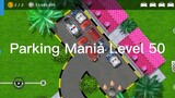 Parking Mania Level 50