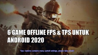 6 GAME OFFLINE FPS & TPS TERBAIK UNTUK ANDROID TERBARU 2020