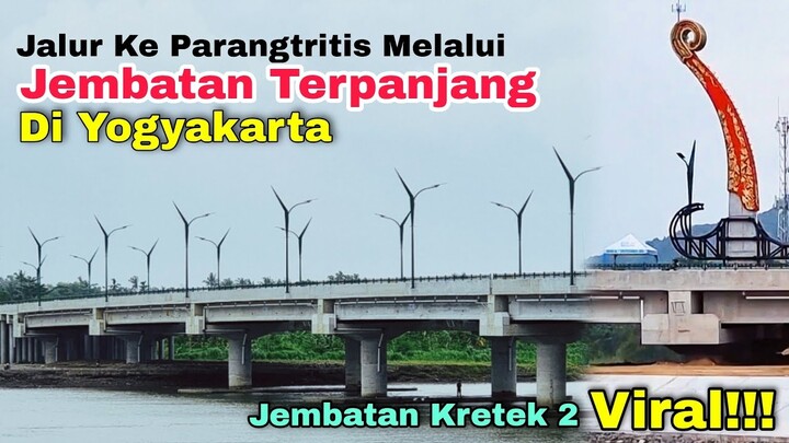 Jalur Ke Pantai Parangtritis Melalui Jembatan Kretek 2 Bantul | Jembatan Terpanjang di Yogyakarta