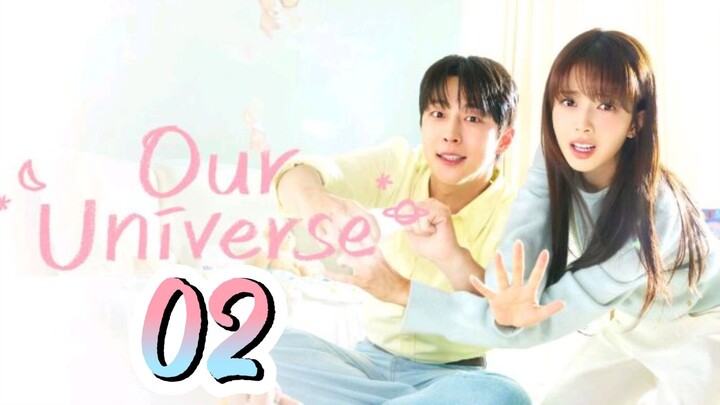 Ep 2 ØɄⱤ Ʉ₦łVɆⱤ₴Ɇ (ENGLISH SUB)