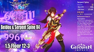 Beidou & Serpent Spine R4 1.5 Abyss Floor 12 9 Star Gameplay Showcase - Genshin Impact