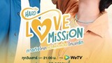 HARD LOVE MISSION EP 3 ENG SUB (2022)