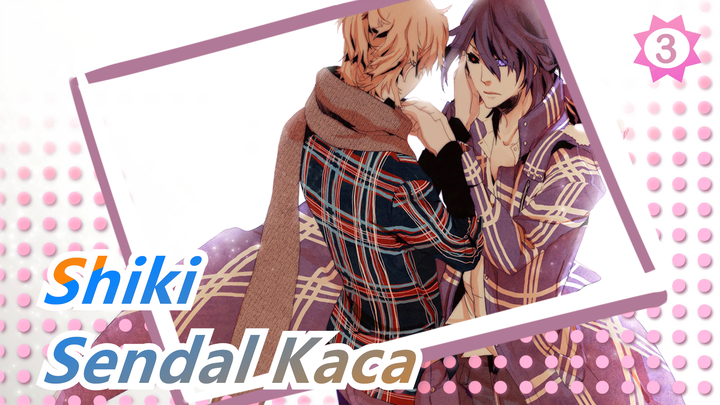 [Shiki/MAD] Sendal Kaca_3