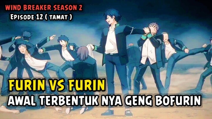 Awal Terbentuk nya Geng Bofurin !! Alur Cerita Anime Wind Breaker Season 2 Episode 12