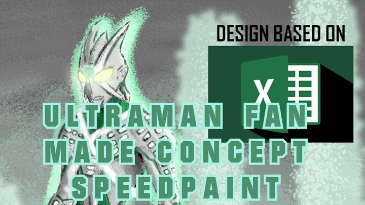 ULTRAMAN EXCEL (Fan Made) Concept Speedpaint