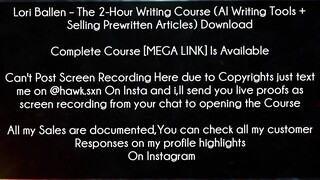 Lori Ballen Cour The 2-Hour Writing Course (AI Writing Tools + Selling Prewritten Articles) Download