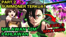 part 2 summoner Terkuat M3lawan Tim Reinkarnasi Pahlawan Alur Cerita Black Summoner