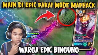 MAIN DI EPIC PAKAI MODE MAPHACK | WARGA EPIC BINGUNG