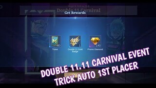 How to earn more promo diamonds Double 11.11 carnival event Trick auto 1st placer