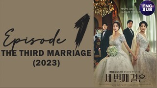 🇰🇷 KR DRAMA | The Third Marriage (2023) Episode 1 Full Eng Sub (1080p)