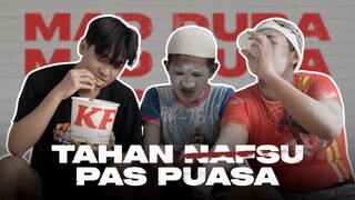 Godaan Puasa Buat Blek - MAD DURA
