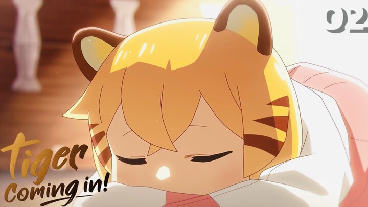 Tiger Coming In (ENG SUB) Episode 02
