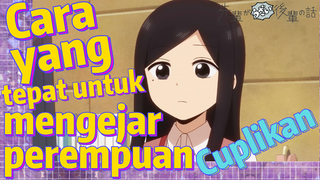 [My Senpai Is Annoying] Cuplikan |  Cara yang tepat untuk mengejar perempuan