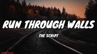 The Script - Run Through Walls (Lyrics)