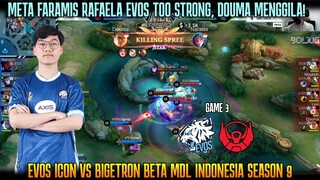 DOUMA MENGAMUK! GAME 3 EVOS ICON VS BIGETRON BETA MDL ID SEASON 9