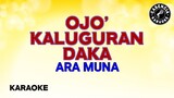 O Jo' Kaluguran Daka (Karaoke) - Ara Muna