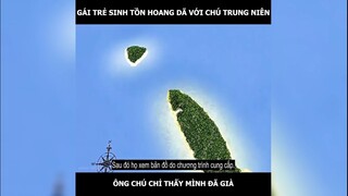 Đi sinh tồn với gái trẻ, ông chú cảm thấy mình quá già