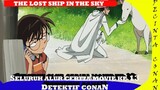 Seluruh Alur Cerita Detektif Conan yang Ke-13, The Lost ship in the sky