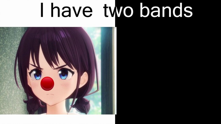 I have two bands