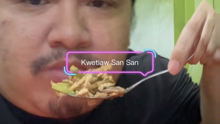 Kwetiaw San San