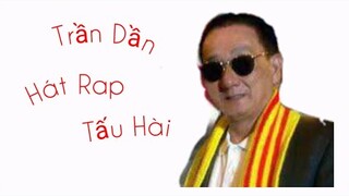 Trần Dần hát rap và hiện tượng lạ