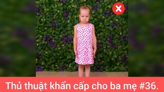 Mẹo khẩn cấp cho ba mẹ p36