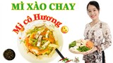 Ẩm thực Việt Nam_Nấu ăn ngon mỗi ngày cho gia đình_Mì Xào Chay_Hương Miền Tây #02