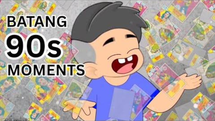 Batang 90s Moments