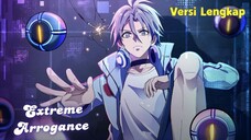 Extreme Arrogance (SUB INDO Full) - Yatim Genius & Mesin Pembunuh, Misi Balas Dendam Dimulai!