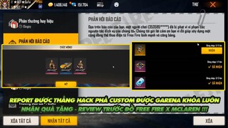 Free Fire| Report thằng hack trong custom được garena khóa thật luôn - Garena tặng quà xịn review