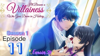 I’ll Become the Villainess Who Goes Down in History S1E11 English Subtitle