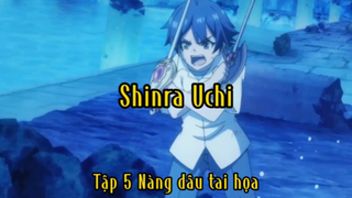 Shinra Uchi_Tập 5 Nàng dâu tai họa