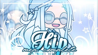 Hip Mep Complete ❄️ | Gacha Life Mep