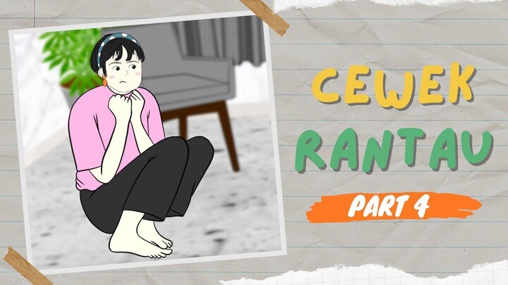 CEWEK RANTAU PART 4 - Drama Animasi