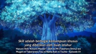 Hazure Skill “Kinomi Master”: Skill no Mi (Tabetara Shinu) wo Mugen ni Taberareru You ni Natta Ken n