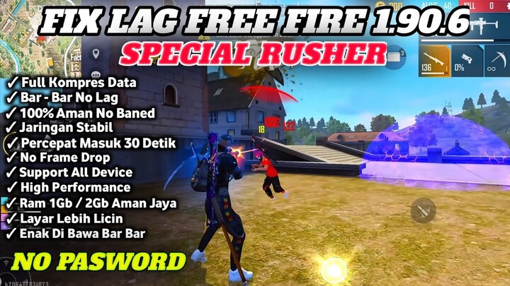 V.1.90.6 || FIX LAG FREE FIRE || CONFIG FF NO LAG TERBARU || CONFIG FIX LAG FREE FIRE TERBARU 2022