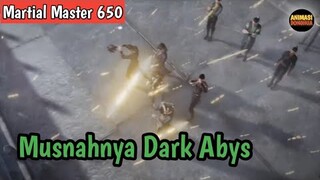 Martial Master 650 ‼️Musnahnya Dark Abys