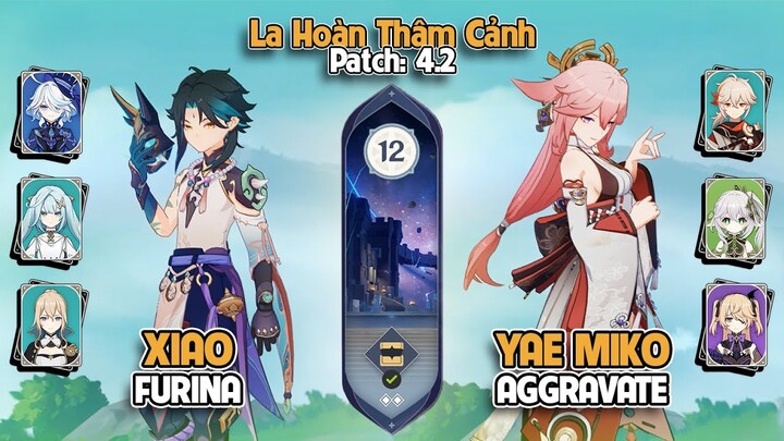 Xiao Furina & Yae Miko Aggravate | La Hoàn Thâm Cảnh Tầng 12 | Genshin Impact 4.2