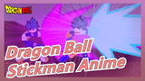 [Dragon Ball] Stickman Anime