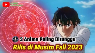 Jangan Lewatkan! 3 Anime Paling Ditunggu yang Akan Rilis di Musim Fall Tahun 2023 | Anime Gamedroid