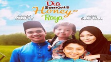 Telefilem Dia Semanis Honey Raya 2016