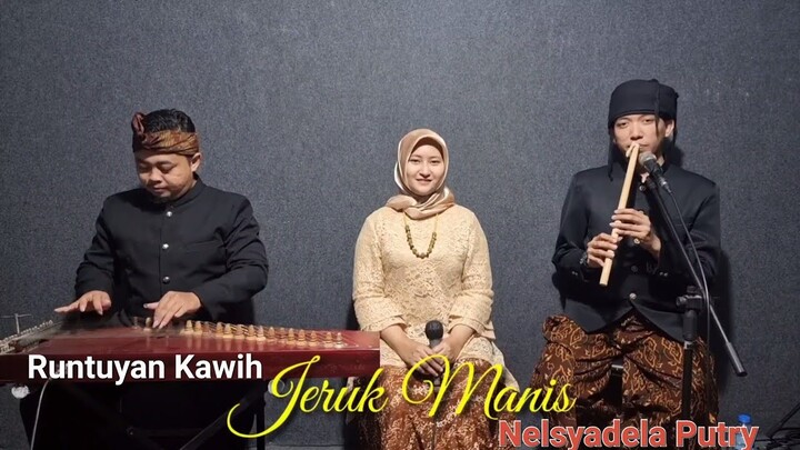 JERUK MANIS | MEDLEY 5 LAGU PILIHAN | Haleuang Kamelang - Kangen - Puspita - Wilujeng | Voc. Nelsya