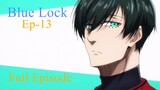 Blue Lock - S01E13 Full Episode