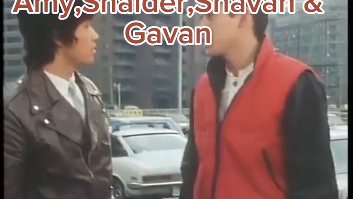 amy,shaider,shavan & gavan