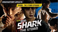 SHARK: THE STORM (2025) EPISODE 1 - Subtitle Indonesia
