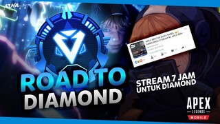 STREAM 7 JAM HANYA UNTUK DIAMOND! - Apex Legend Mobile Indonesia