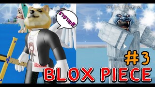 BLOX PIECE - ฆ่าตำนวนเยติครองเมืองน้ำแข็ง #3